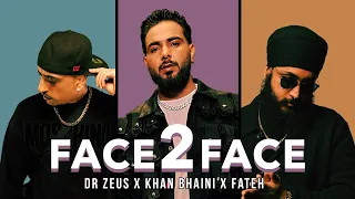 Face 2 Face Khan Bhaini Video Song